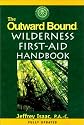 The Outward Bound Wilderness First-Aid Handbook: Revised Edition
