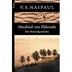 Abschied von Eldorado: Eine Kolonialgeschichte