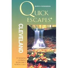 Cleveland: 25 Weekend Trips in and Around Northern Ohio (Quick Escapes)