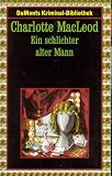 Ein schlichter alter Mann - Charlotte MacLeod