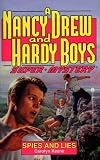 Spies and Lies (Nancy Drew and Hardy Boys Supermystery)
