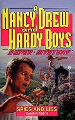 Spies and Lies (Nancy Drew and Hardy Boys Supermystery)