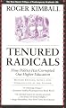 Tenured Radicals, Revised: How Politics has Corrupted our Higher Education