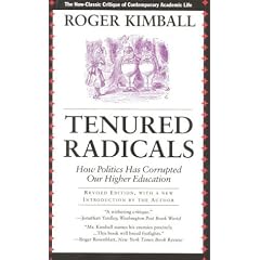 Tenured Radicals, Revised: How Politics has Corrupted our Higher Education