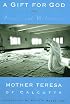 A Gift for God: Prayers and Meditations