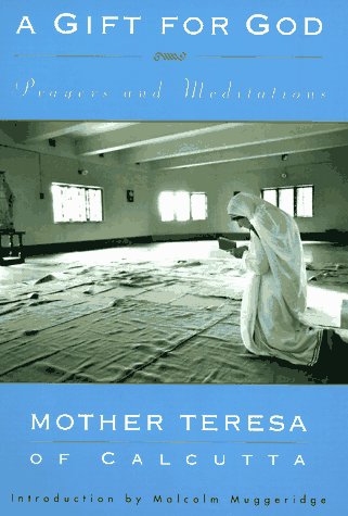 A Gift for God: Prayers and Meditations under Mother Theresa in The Books Store