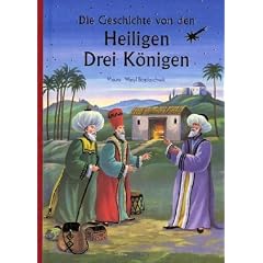 Die Geschichte von den Heiligen Drei K�nigen
