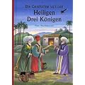 Die Geschichte von den Heiligen Drei K�nigen