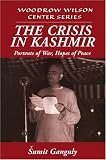 The Crisis in Kashmir: Portents of War, Hopes of Peace