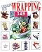 Quick and Easy Enchanting Gifts Wrapping 149 Items by Yoshiko Hase