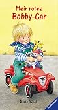 Mein rotes Bobby-Car - Doris R&uuml;bel