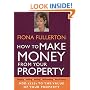 How to Make Money from Your Property: Add Pounds to the Value of Your Property