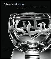 Steuben Glass: An American Tradition in Crystal