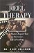 Book Reel Therapy: How Movies Inspire You to Overcome Life's Problems