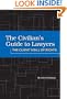 The Client's Bill of Rights (The Civilian's Guide to Lawyers)