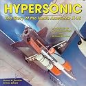 Hypersonic: The Story of the North American X-15