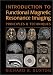  : Introduction to Functional Magnetic Resonance Imaging: Principles and Techniques
