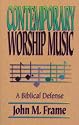 Contemporary Worship Music: A Biblical Defense