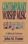 Contemporary Worship Music: A Biblical Defense