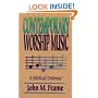 Contemporary Worship Music: A Biblical Defense
