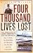 Four Thousand Lives Lost: The Inquiries of Lord Mersey into the Sinkings of the Titanic, the Empress of Ireland, the Falaba and the Lusitania