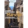 Le guide du promeneur de Marseille