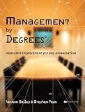 Management by Degrees: Measured Improvement for Any Organisation