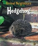 Hedgehog. Michael Leach (British Animals)