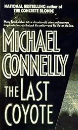 The Last Coyote (A Harry Bosch Novel)