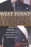 West Point Leadership Lessons: Duty, Honor and Other Management Principles