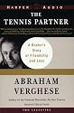 The Tennis Partner: A Doctor's Story of Friendship and Loss