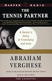 View Book 'The Tennis Partner: A Doctor's Story of Friendship and Loss' 