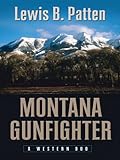 Montana gunfighter : a western duo