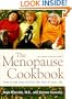 The Menopause Cookbook: How to Eat Now and for the Rest of Your Life