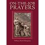 On-The-Job Prayers