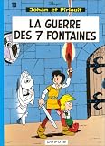 Livres : Johan et Pirlouit, tome 10 : La guerre des 7 fontaines