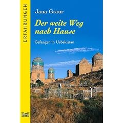 Der weite Weg nach Hause. Gefangen in Usbekistan.