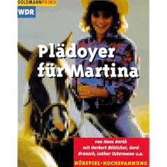 Pl�doyer f�r Martina. WDR H�rspiel- Hochspannung. Cassette.