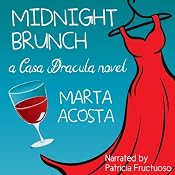 Midnight Brunch: Casa Dracula, Book 2 | Marta Acosta