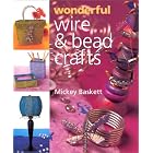 Wonderful Wire and Bead Crafts (Jewelry Crafts) by  Mickey Baskett