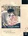 Books : Pediatric Nursing: Caring for Children + Quick Reference to Pediatric Clinical Skills (Package)