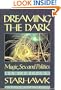 Dreaming the Dark (Beacon Paperbacks)