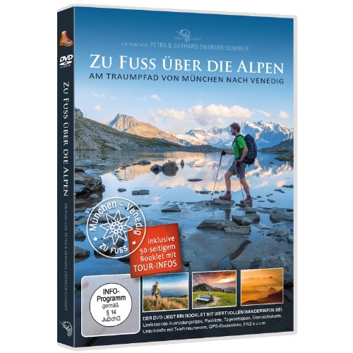 Zu Fuß über die Alpen - Am Traumpfad vom München nach Venedig - der Film DVD Inklusive 50-seitigem Booklet mit wertvollen Wander-Infos Zu Fuß über die Alpen - Am Traumpfad vom München nach Venedig - der Film DVD Inklusive 50-seitigem Booklet mit wertvollen Wander-Infos
