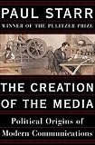 The Creation of the Media