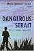Dangerous Strait: The U.S.-Taiwan-China Crisis