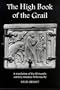 The High Book of the Grail: A translation of the thirteenth century romance of Perlesvaus