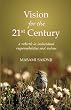 Vision for the 21st Century: A Rebirth in Individual Responsibilities and Values