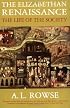 The Elizabethan Renaissance:  The Life of the Society