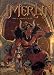 Merlin, Tome 6 : L'Ermite et le Nid