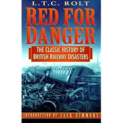 Red for Danger: Classic History of British Railway Disasters